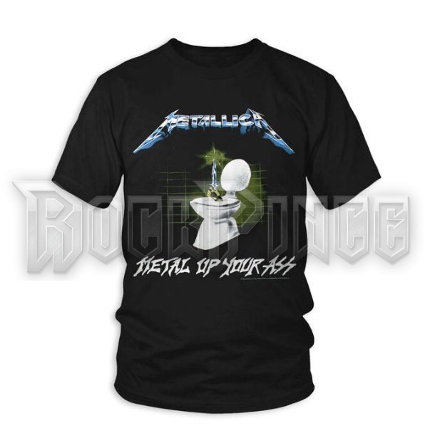 METALLICA - METAL UP YOUR ASS - unisex póló - METTS50MB / PHDMTLTSBMUYA