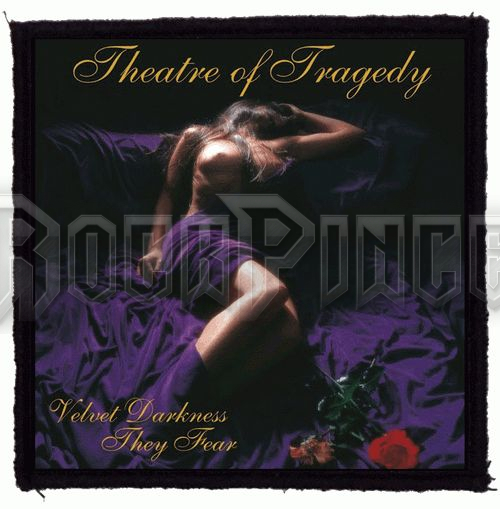 THEATRE OF TRAGEDY - Velvet Darknes They Fear (95x95) - KISFELVARRÓ - HKF-0931